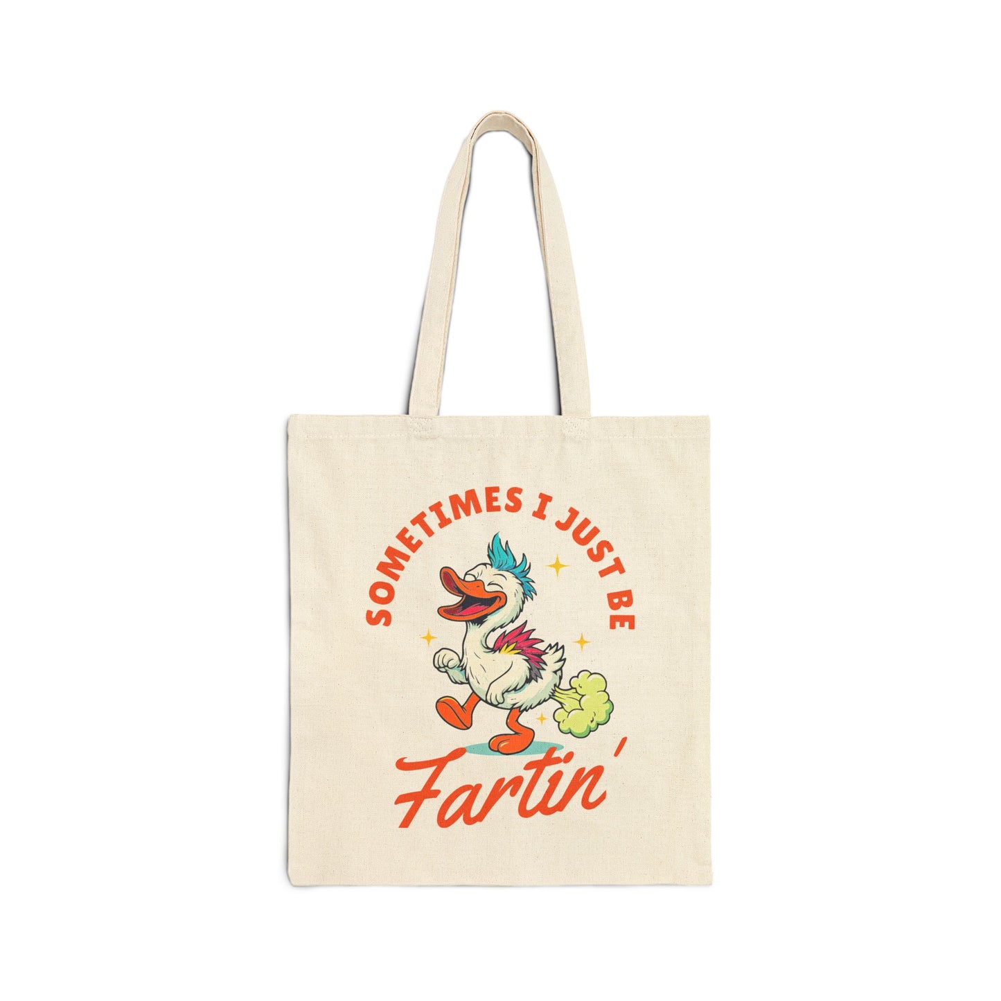 Tote Bag — "Sometimes I Just Be Fartin'" Funny Retro Cartoon Duck Canvas Tote