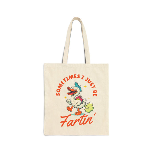 Tote Bag — "Sometimes I Just Be Fartin'" Funny Retro Cartoon Duck Canvas Tote