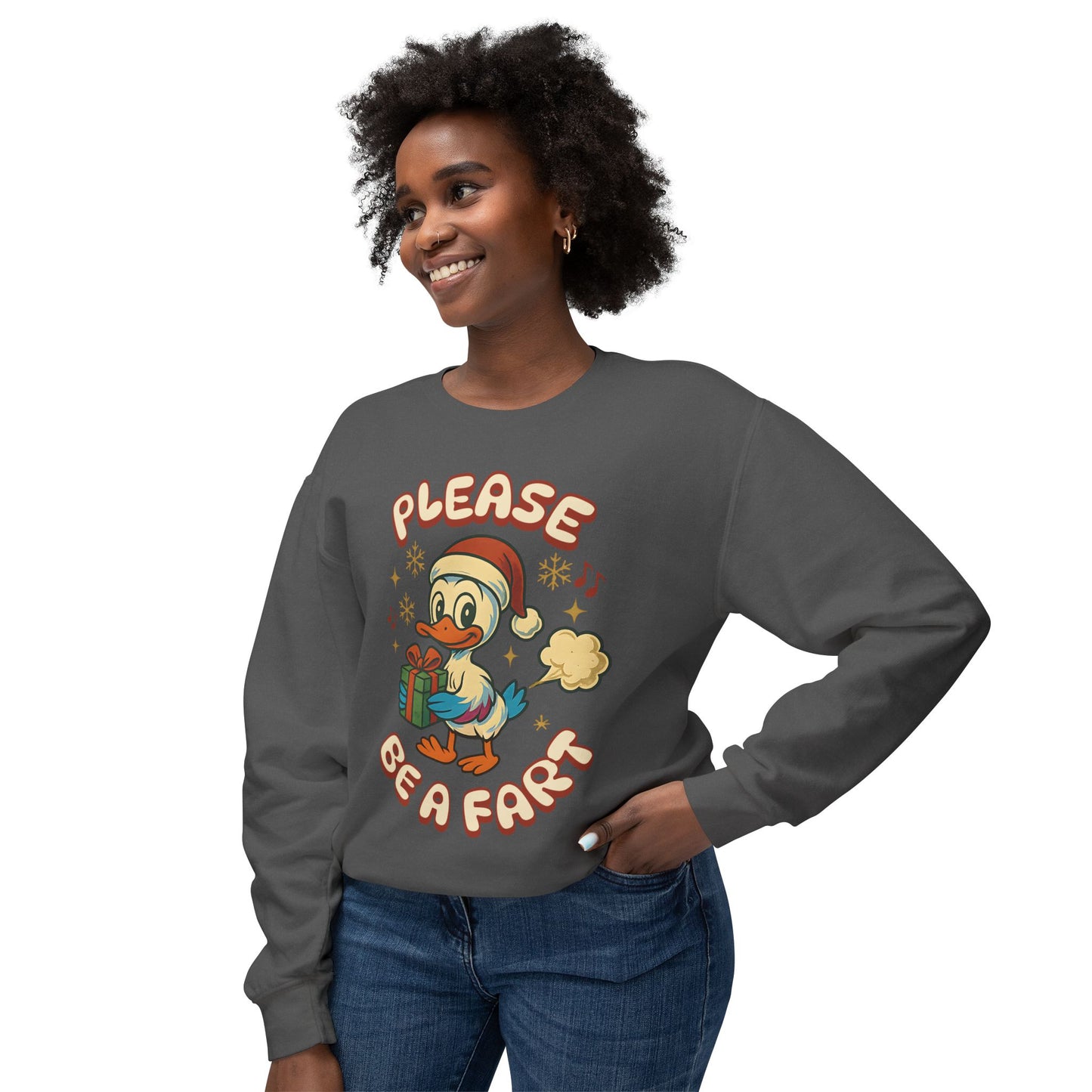 Please Be a Fart Duck Sweatshirt — Funny Holiday Duck Crewneck