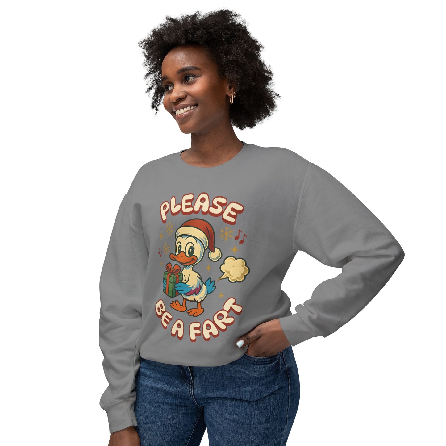 Please Be a Fart Duck Sweatshirt — Funny Holiday Duck Crewneck