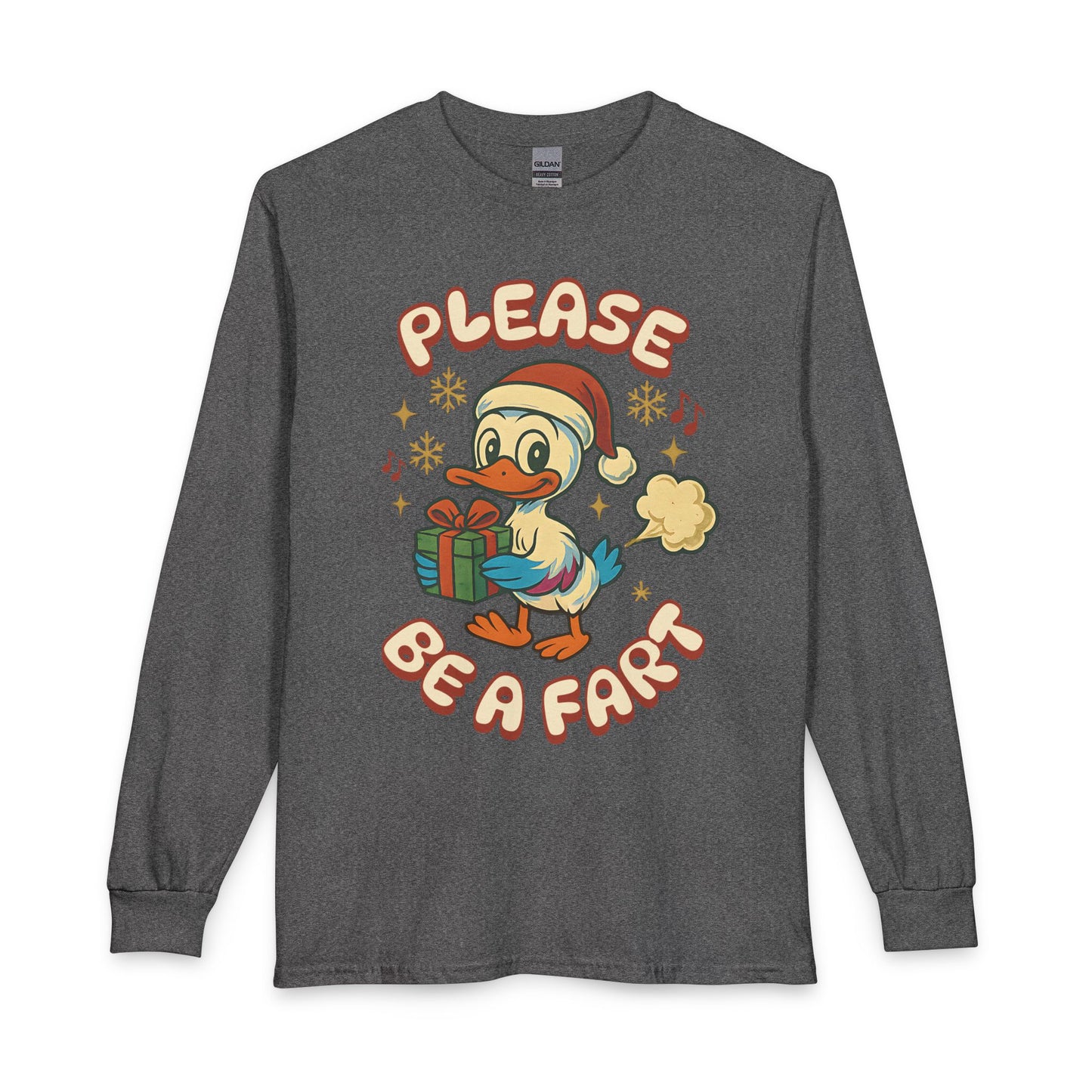 Please Be a Fart Duck Long Sleeve Tee