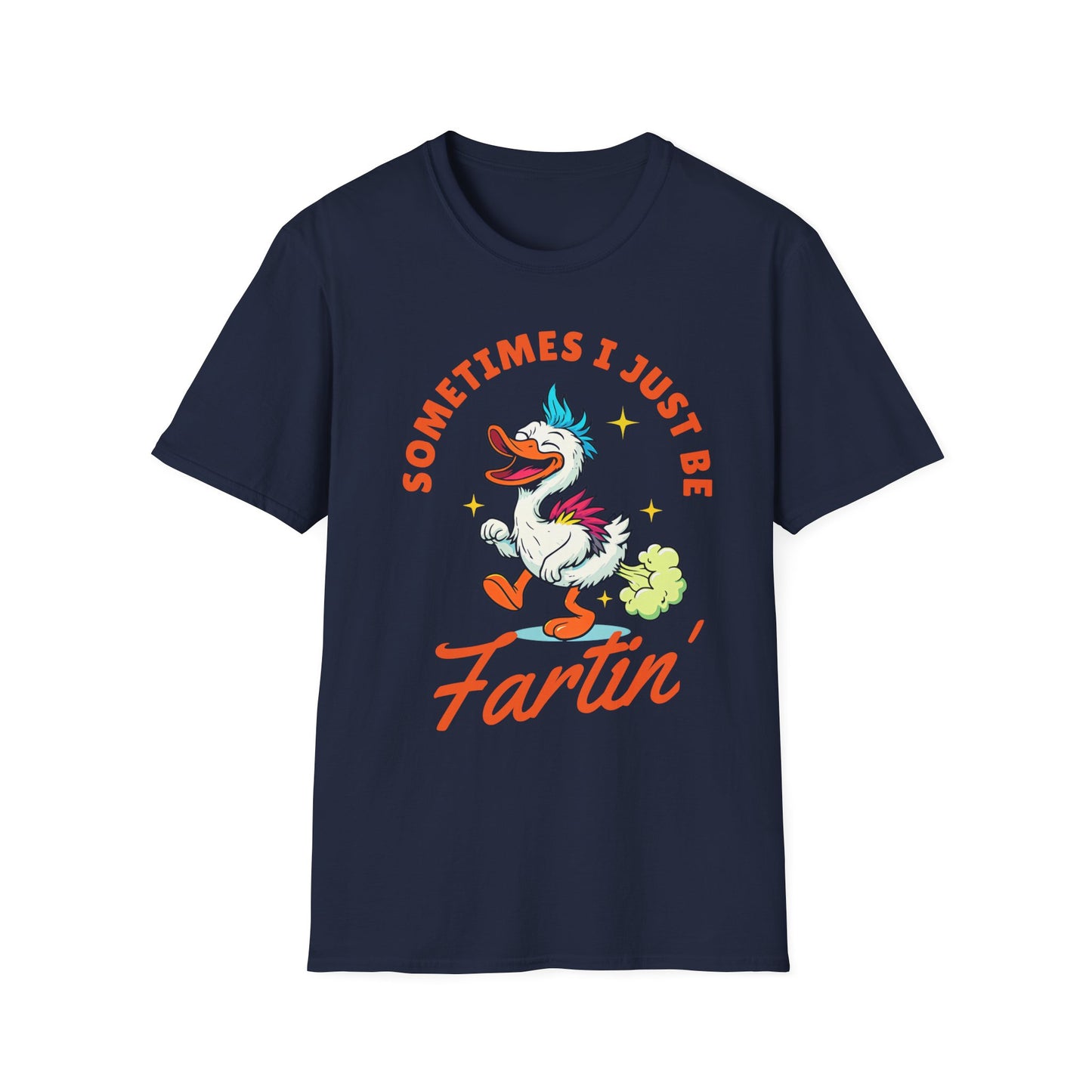 Funny Farting Duck T-Shirt — "Sometimes I Just Be Fartin'" Graphic Tee