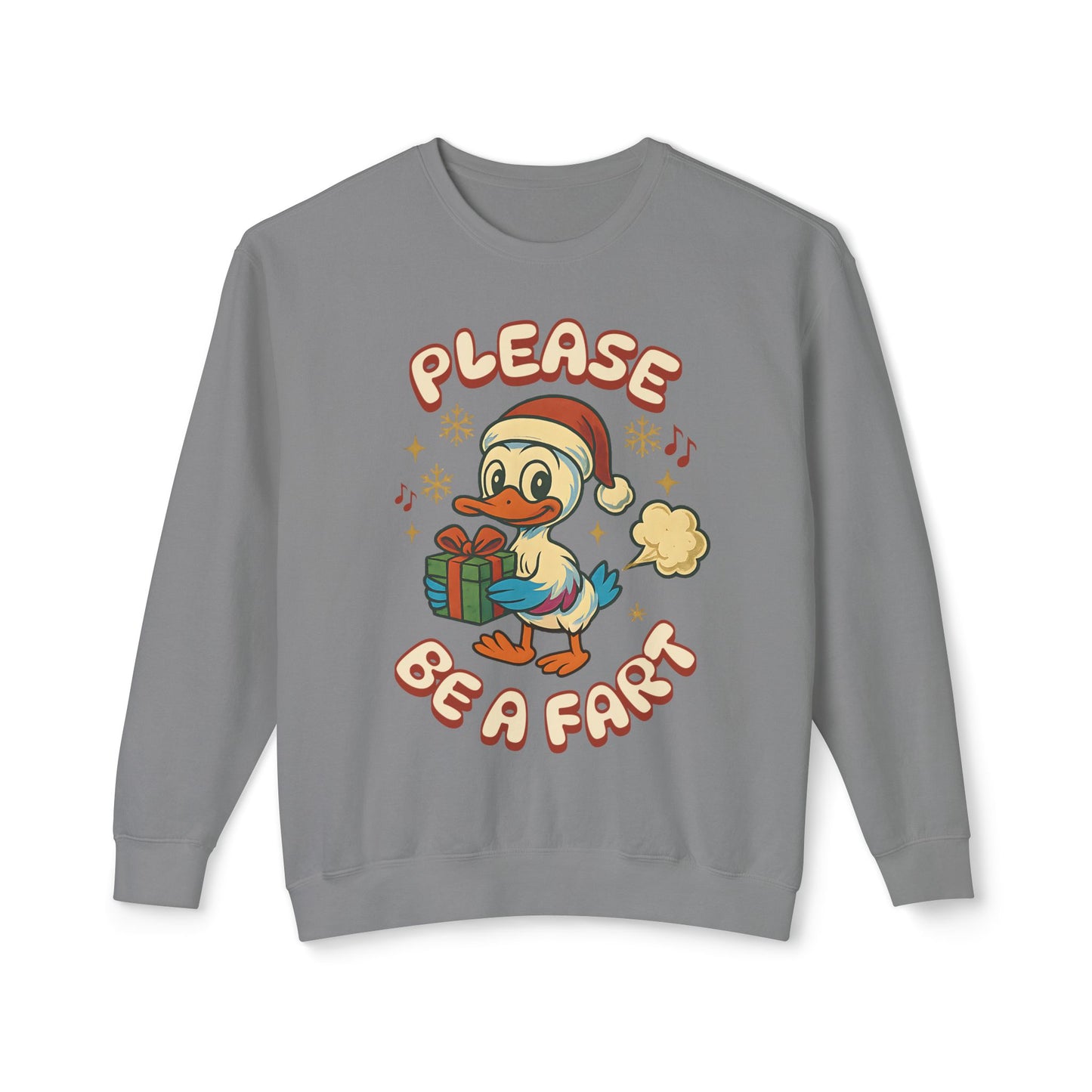 Please Be a Fart Duck Sweatshirt — Funny Holiday Duck Crewneck