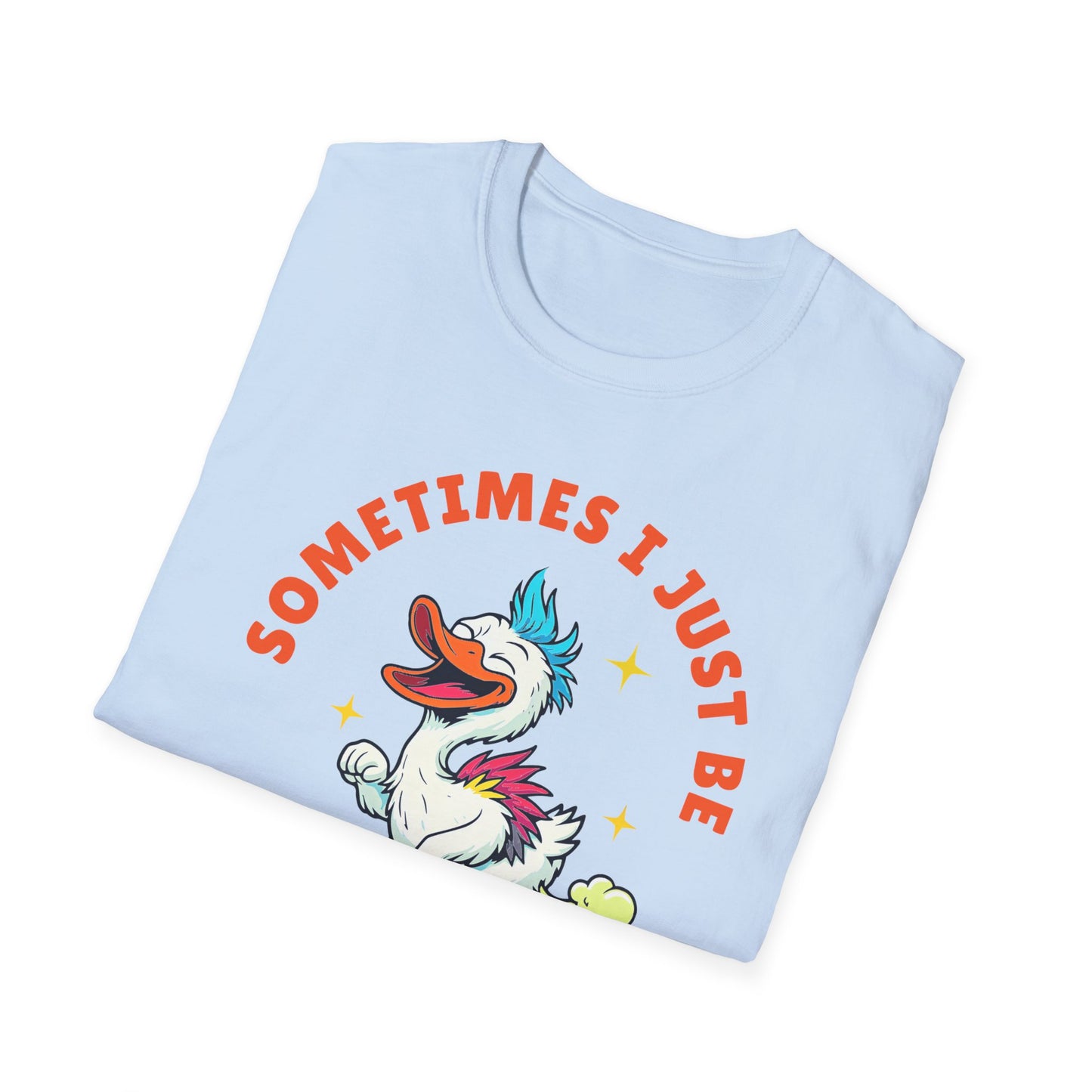 Funny Farting Duck T-Shirt — "Sometimes I Just Be Fartin'" Graphic Tee